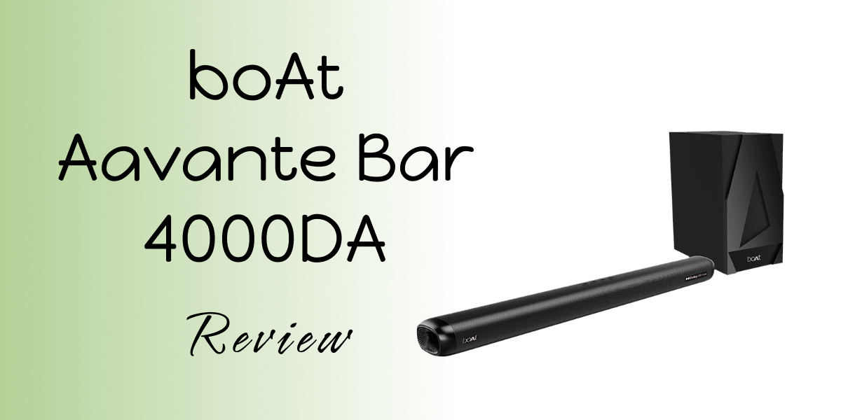 BOAT Aavante Bar 4000DA launch date, price, specification in India