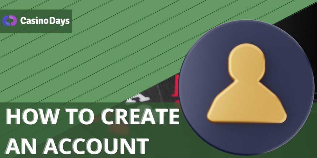 How to create an account at Casino Days?