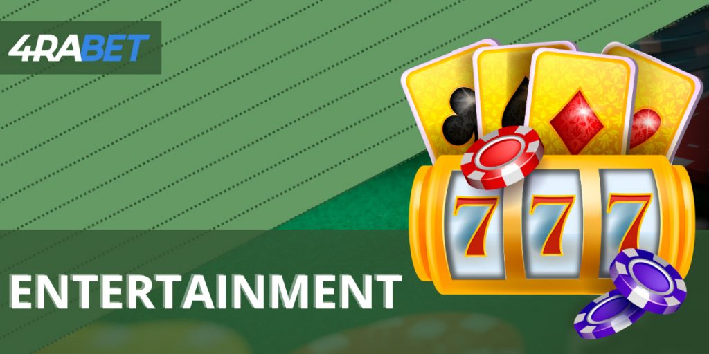 Types of casino entertainment 4rabet
